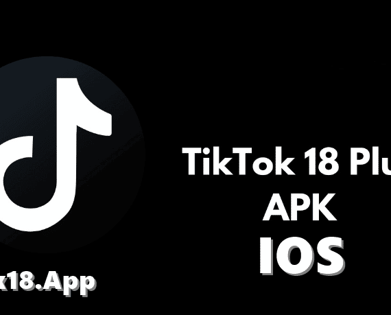 Tiktok18 – Link tải app Tiktok 18 APK IOS miễn phát trực tuyến